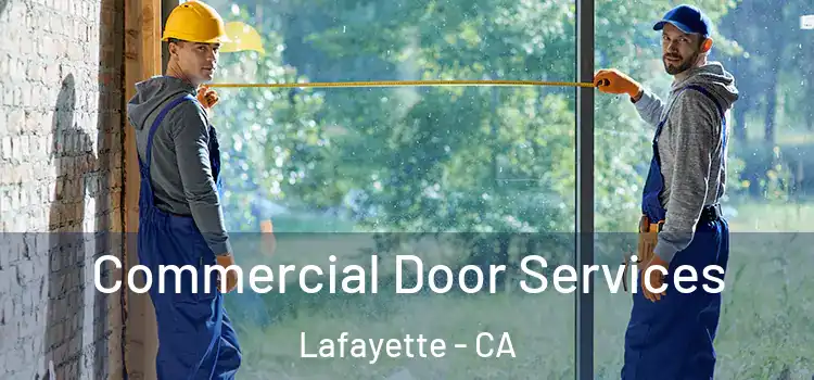 Commercial Door Services Lafayette - CA