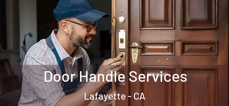 Door Handle Services Lafayette - CA