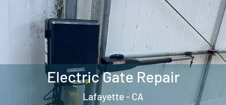 Electric Gate Repair Lafayette - CA