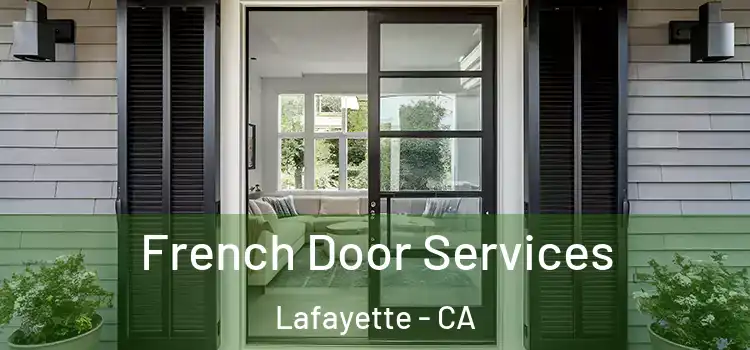 French Door Services Lafayette - CA