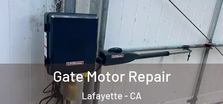Gate Motor Repair Lafayette - CA
