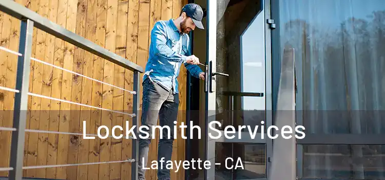 Locksmith Services Lafayette - CA