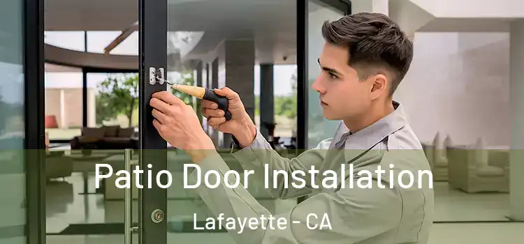Patio Door Installation Lafayette - CA