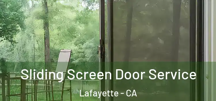 Sliding Screen Door Service Lafayette - CA